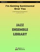 I'm Getting Sentimental Over You Jazz Ensemble sheet music cover